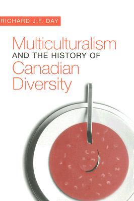 Multiculturalism and the History of Canadian Diversity (Paperback)
