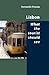 Lisbon - What the Tourist Should See by Fernando Pessoa