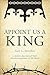 Appoint Us a King: A Modern-Day Story of God's Transforming Power in the Church