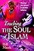 Touching the Soul of Islam:...