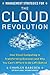 Management Strategies for the Cloud Revolution: How Cloud Computing Is Transforming Business and Why You Can't Afford to Be Left Behind