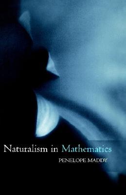 Naturalism in Mathematics (Paperback)