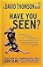 Have You Seen-- ?: A Personal Introduction to 1,000 Films