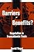 Barriers or Benefits?: Regu...