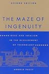 The Maze of Ingenuity: Ideas and Idealism in the Development of Technology