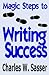 Magic Steps to Writing Success