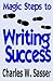 Magic Steps to Writing Success