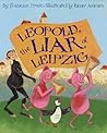Leopold, the Liar of Leipzig