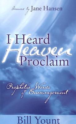 I Heard Heaven Proclaim (Paperback)