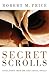 Secret Scrolls: Revelations from the Lost Gospel Novels