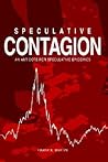 Speculative Contagion: An Antidote for Speculative Epidemics