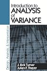 Introduction to Analysis of Variance: Design, Analyis & Interpretation