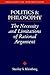 Politics and Philosophy: The Necessity and Limitations or Rational Argument (Philosophical Introductions)
