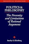 Politics and Philosophy by Stanley S. Kleinberg Politics and Philosophy by Stanley S. Kleinberg