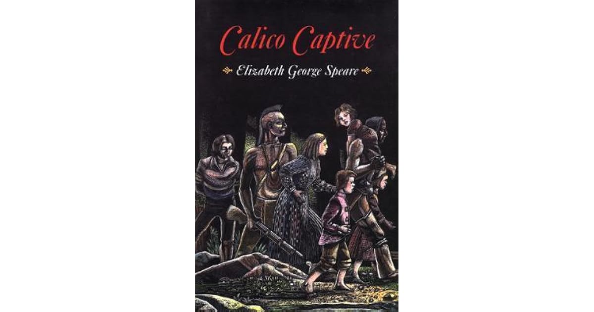 Calico Captive by Elizabeth Speare
