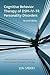Cognitive Behavior Therapy of DSM-IV-TR Personality Disorders by Len Sperry