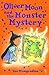 Oliver Moon and the Monster Mystery (Oliver Moon #11)