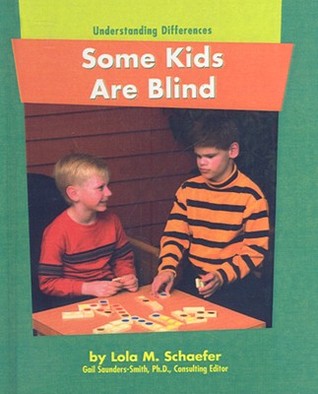 Some Kids Are Blind (Understanding Differences (Prebound))