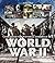 The Definitive Pictorial Chronicle of World War II: 1000 Classic, Rare and Unseen Photographs