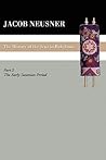 A History of the Jews in Babylonia, Part II: The Early Sasanian Period (South Florida Studies in the History of Judaism)