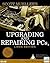 Upgrading and Repairing PCs...