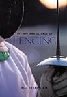 The Art and Science of Fencing by Nick Evangelista