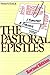 The Pastoral Epistles by Homer A. Kent Jr.