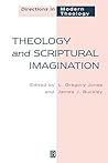 Theology and Scriptural Imagination: Directions in Modern Theology