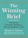 The Winning Brief by Bryan A. Garner