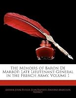 Memoires Du General Baron De Marbot Tome 1 By Jean Baptiste De Marbot