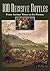 100 Decisive Battles: From Ancient Times to the Present