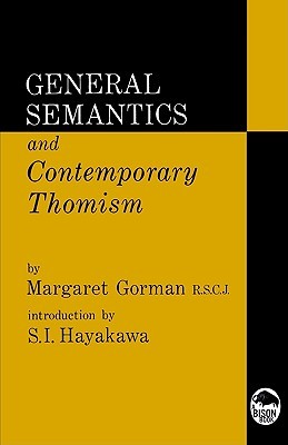 General Semantics and Contemporary Thomism (Bison Book S)