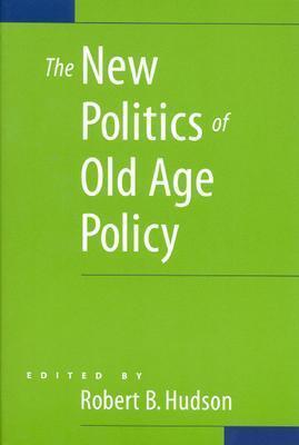 The New Politics of Old Age Policy (Paperback)