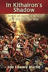 In Kithairon's Shadow: A Novel of Ancient Greece and the Persian War