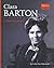 Clara Barton: I Want To Help! (Defining Moments)