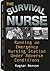 The Survival Nurse: Running an Emergency Nursing Station Under Adverse Conditions