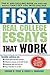 Fiske Real College Essays That Work by Edward B. Fiske