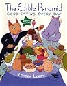 The Edible Pyramid by Loreen Leedy