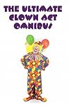 The Ultimate Clown Act Omnibus