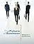 The Future of Business: The Essentials (with Building Your Career Booklet)