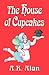 The House of Cupcakes