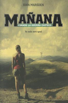 Portada de Mañana, cuando la guerra empiece, de John Marsden