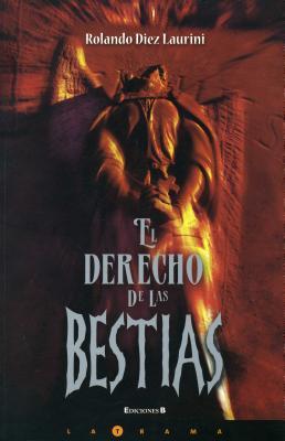 El Derecho de las Bestias (Paperback)