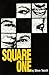 Square One