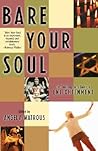 Bare Your Soul: T...