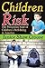 Children at Risk: The Precarious State of Children's Well-being in America
