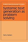 Systemic Text Generation as Problem Solving (Studies in Natural Language Processing)