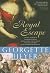 Royal Escape: In which a dare-devil King with a price on his head fools his enemies and terrifies his friends (Historical Romances, 10)