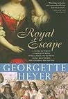Royal Escape by Georgette Heyer