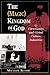 The (Magic) Kingdom of God by Michael L. Budde